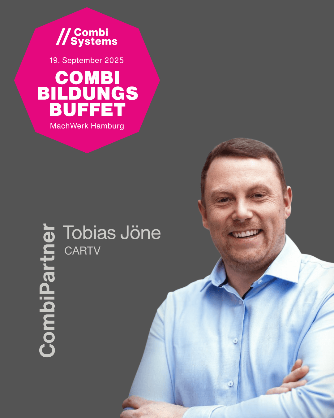 Porträtfoto von Tobias Jöne, CombiPartner und Vertreter von CARTV, vor grauem Hintergrund. Oben links das pinke Logo des CombiBildungsBuffet 2025 im MachWerk Hamburg.